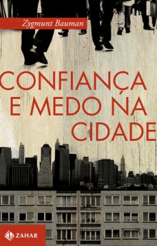 Confiança e medo na cidade