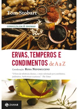 Ervas, temperos e condimentos de A a Z