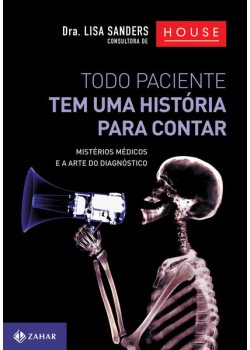 Todo paciente tem uma história para contar