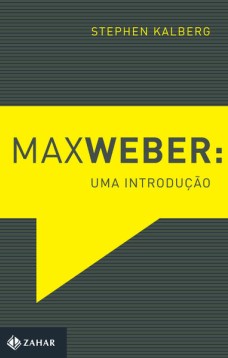 Max Weber: Uma introdução