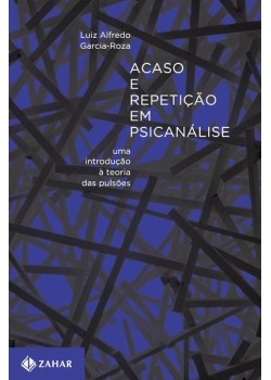 Acaso e repetição em psicanálise