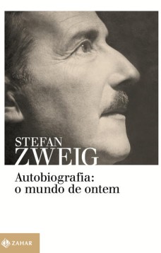 Autobiografia: o mundo de ontem