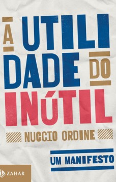 A utilidade do inútil