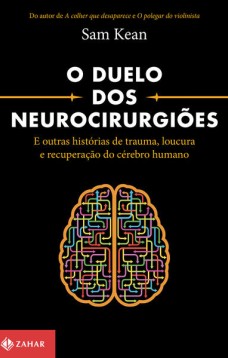 O duelo dos neurocirurgiões