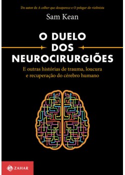 O duelo dos neurocirurgiões