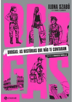 Drogas: as histórias que não te contaram