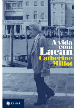 A vida com Lacan