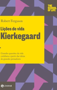 Lições de vida: Kierkegaard