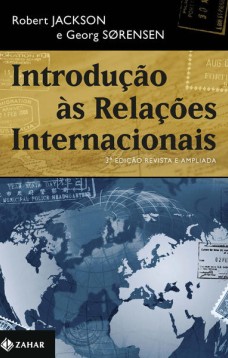 Introdução às relações internacionais – 3a edição revista e ampliada