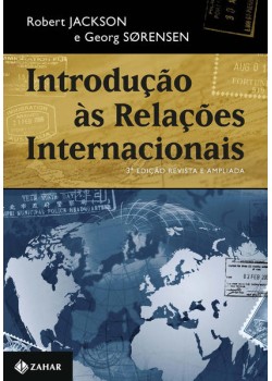 Introdução às relações internacionais – 3a edição revista e ampliada