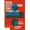 Boa economia para tempos difíceis