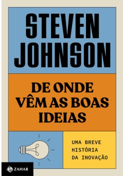 De onde vêm as boas ideias (Nova edição)