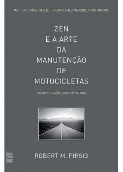 Zen e a arte da manutenção de motocicletas