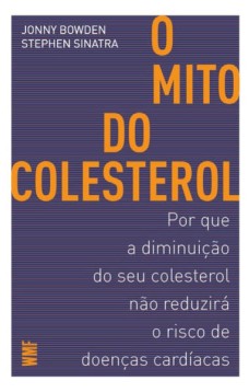 O mito do colesterol