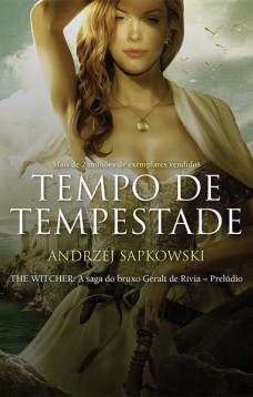 Tempo de Tempestade - The Witcher - A Saga do Bruxo Geralt de Rivia - Prelúdio