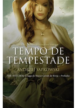 Tempo de Tempestade - The Witcher - A Saga do Bruxo Geralt de Rivia - Prelúdio