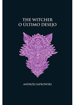 O último desejo -The Witcher - (capa dura)