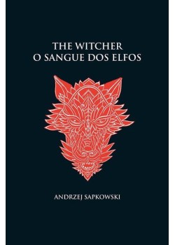 O sangue dos elfos - The Witcher - A saga do bruxo Geralt de Rívia (capa dura)