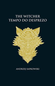 Tempo do desprezo - The Witcher - A saga do bruxo Geralt de Rívia (capa dura)