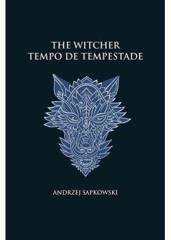 Tempo de tempestade - The Witcher - A saga do bruxo Geralt de Rívia (capa dura)