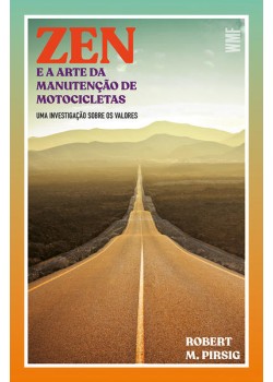 Zen e a arte da manutenção de motocicletas