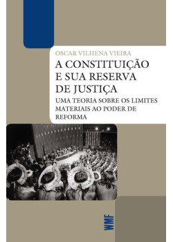 A Constituição e sua reserva de justiça