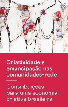 Criatividade e emancipação nas comunidades-rede