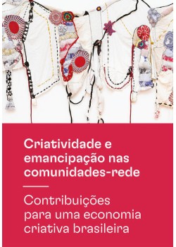 Criatividade e emancipação nas comunidades-rede