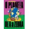 O planeta de A a zebra