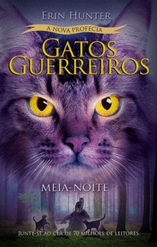 Gatos Guerreiros (A Nova Profecia) - Meia-Noite