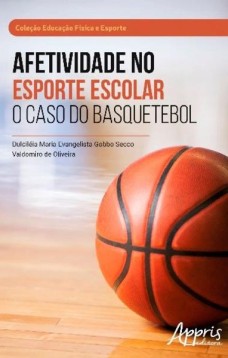 Afetividade no esporte escolar: o caso do basquetebol