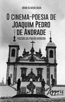 O cinema-poesia de Joaquim Pedro de Andrade