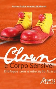 Clown e corpo sensível: diálogos com a educação física