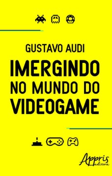 Imergindo no mundo do videogame