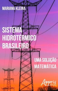 Sistema hidrotérmico brasileiro: uma solução matemática