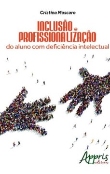 Inclusão e profissionalização do aluno com deficiência intelectual