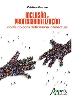 Inclusão e profissionalização do aluno com deficiência intelectual