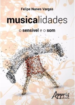 Musicalidades: o sensível e o som