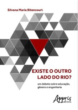 Existe o outro lado do rio? um debate sobre educação, gênero e engenharia