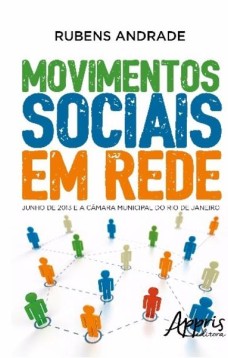 Movimentos sociais em rede: junho de 2013 e a câmara municipal do rio de janeiro