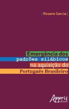 Emergência dos padrões silábicos na aquisição do português brasileiro