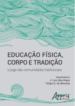 Educação física, corpo e tradição