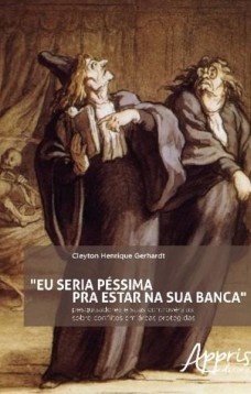 Eu seria péssima pra estar na sua banca