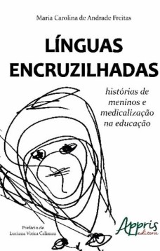 Línguas encruzilhadas: histórias de meninos e medicalização na educação