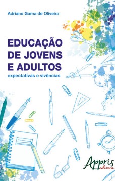 Educação de jovens e adultos: expectativas e vivências