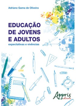 Educação de jovens e adultos: expectativas e vivências