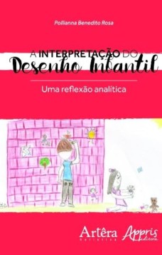 A interpretação do desenho infantil: uma reflexão analítica