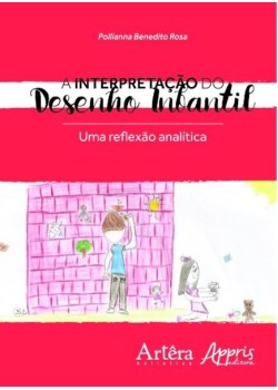 A interpretação do desenho infantil: uma reflexão analítica