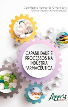 Capabilidade e processos na indústria farmacêutica