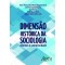 Dimensão histórica da sociologia